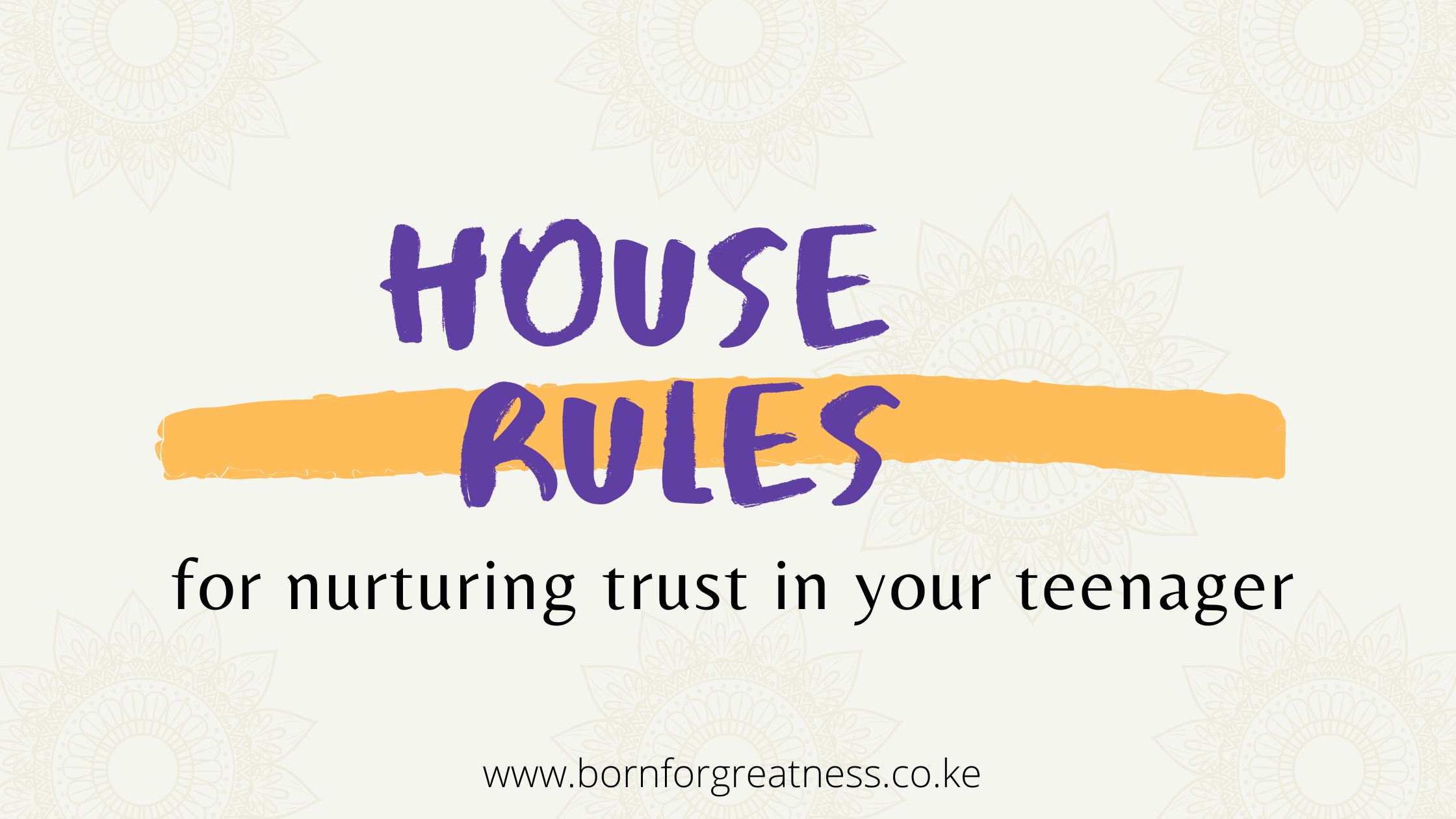 House rules for nurturing trust in your teenager